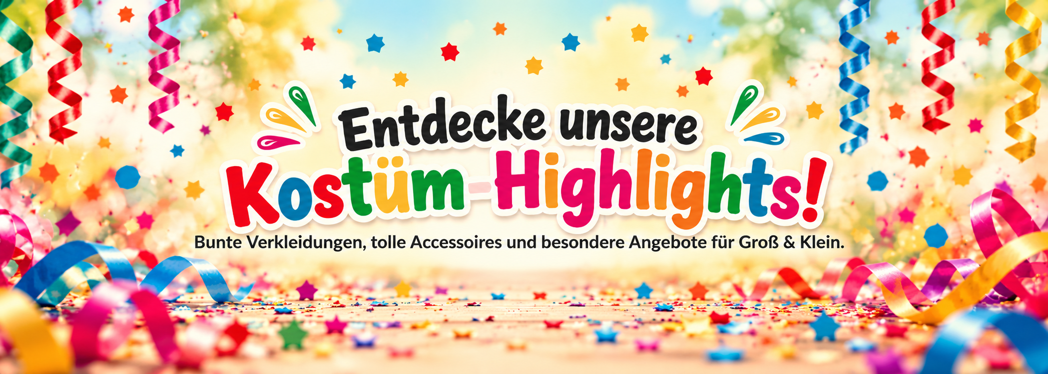 Entdecke unsere Kostüm-Highlights – bunte Verkleidungen, Accessoires und Angebote für Groß und Klein