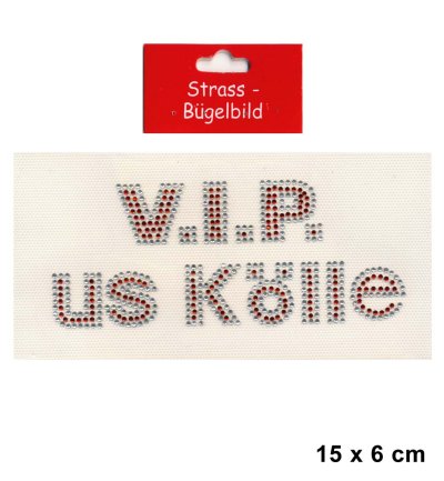 Strass-Bügelbild, Fun-Bekleidung, Zubehör, "V.I.P. Us Kölle", Kölner Karneval