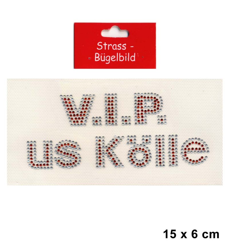 Strass-Bügelbild, Fun-Bekleidung, Zubehör, "V.I.P. Us Kölle", Kölner Karneval